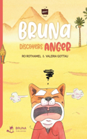 Bruna Discovers Anger