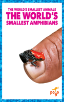 World's Smallest Amphibians
