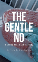 The Gentle No