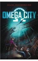 Omega City: (1 Omega City)