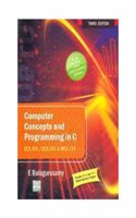 Computer Concepts And Programming In C ( UPTU) 3/e