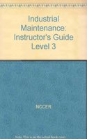 Industrial Maintenance Level 3, Instructor's Guide Paper Bound