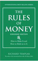 Rules of Money, The: How to Make It and How to Hold on to It, Expanded Edition(Richard Templar's Rules)