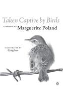 Taken Captive by Birds