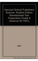 Harcourt School Publishers Science: Student Edition Standardized Test Preparation Grade 4