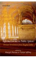 Information and the Public Sphere: Persian Newsletters from Mughal Delhi