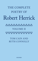 The Complete Poetry of Robert Herrick, Volume II