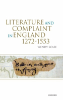 Literature and Complaint in England 1272-1553