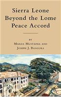 Sierra Leone beyond the Lome Peace Accord