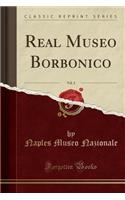 Real Museo Borbonico, Vol. 2 (Classic Reprint)