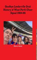 Goodbye Leederville Oval: History of West Perth Cheer Squad 1984-86