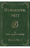 Wordeater, 1977, Vol. 34 (Classic Reprint)