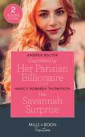 Captivated By Her Parisian Billionaire / Her Savannah Surprise