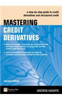 Mastering Credit Derivatives