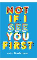 Not If I See You First