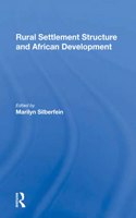 Rural Settlement Structure And African Development
