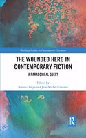 Wounded Hero in Contemporary Fiction