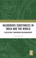 Hazardous Substances in India and the World