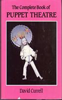 The Complete Book of Puppet Theatre
