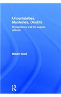 Uncertainties, Mysteries, Doubts