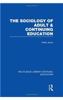 The Sociology of Adult & Continuing Education