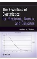 The Essentials of Biostatistics for Physicians, Nurses, and Clinicians