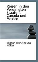 Reisen in Den Vereinigten Staaten, Canada Und Mexico