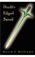 Double Edged Sword