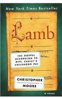 Lamb: The Gospel According to Biff, Christ's Childhood Pal: The Gospel According to Biff, Christ's Childhood Pal