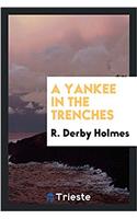 Yankee in the Trenches