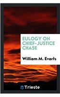 Eulogy on Chief-Justice Chase