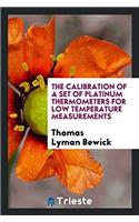 The calibration of a set of platinum thermometers for low temperature measurements