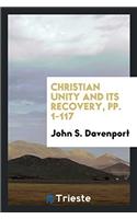 Christian Unity and Its Recovery, pp. 1-117