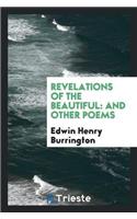 Revelations of the Beautiful