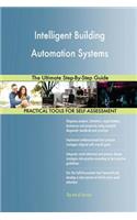 Intelligent Building Automation Systems The Ultimate Step-By-Step Guide