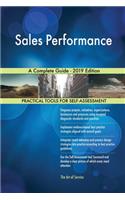 Sales Performance A Complete Guide - 2019 Edition