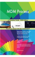 MDM Process A Complete Guide - 2020 Edition