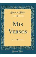 Mis Versos (Classic Reprint)