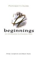 Beginnings: An Introduction to Christian Faith Participant's Guide