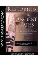 Restoring the Ancient Paths- Workbook: The Purpose of Jew and Gentile Unity