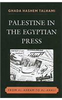 Palestine in the Egyptian Press: From al-Ahram to al-Ahali