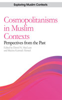 Cosmopolitanisms in Muslim Contexts