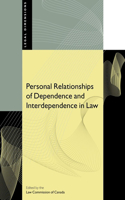 Personal Relationships of Dependence and Interdependence in Law: (Legal Dimensions)