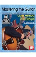 Mastering the Guitar Class Method 9th Grade & Higher