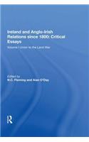 Ireland and Anglo-Irish Relations since 1800: Critical Essays