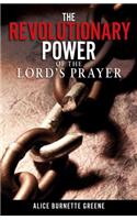 Revolutionary Power of the Lord's Prayer