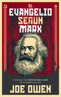 El Evangelio Según Marx