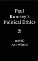 Paul Ramsey's Political Ethics