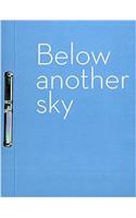 Below Another Sky
