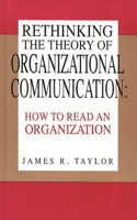 Rethinking the Theory of Organizational Communication